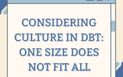 Considering Culture in providing DBT for Latinx Populations in the United States